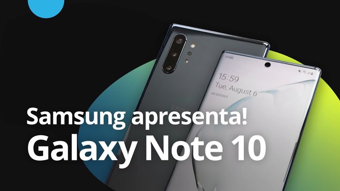 Samsung apresenta nova linha Galaxy Note 10 nesta quarta-feira [CT News]